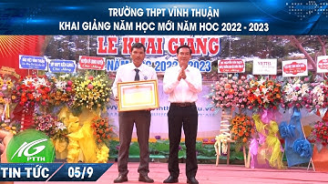 Trường THPT Vĩnh Thuận khai giảng năm học mới năm hoc 2022 - 2023 | THKG