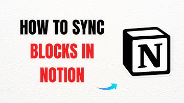 How to Sync Blocks in Notion – Full Guide