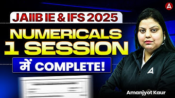 JAIIB IE & IFS Numericals Class | JAIIB IE and IFS 2025 | JAIIB NOV 2025 | JAIIB Exam Preparation