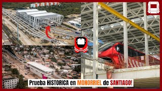 PRUEBAS HISTORICAS en MONORRIEL de SANTIAGO! Trenes Por fin en Talleres