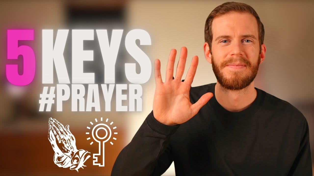 5 Keys to Growing Your Prayer Life - YouTube