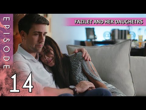 Fazilet and Her Daughters - Episode 14 (Long Episode) | Fazilet Hanim ve Kizlari