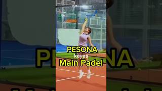Pesona Kayes Main Padel シ