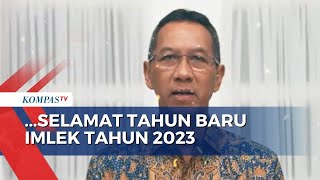 Ucapkan Selamat Tahun Baru Imlek, Ini Harapan Gubernur DKI Jakarta!