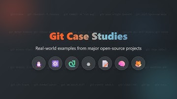 Git Case Studies: Real-World Examples & Workflows from Top Projects