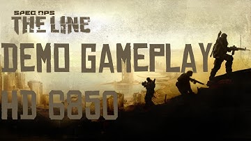 Spec OPS - The Line DEMO ON HD 6850 [MAX SETTINGS]