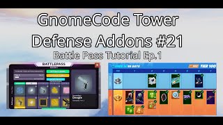Battle Pass Tutorial Ep.1 - GnomeCode Tower Defense Addons #21
