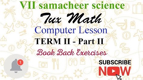 TN Samacheer VII Std Science Term II/#ComputerLesson/#DigitalPainting/#TuxMath/Part - II/Book Back