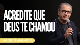 Pr Silas Malafaia - Acredite Que Deus Te Chamou