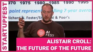 The Future of The Future - Alistair Croll