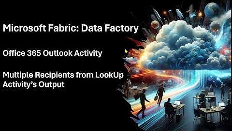 Microsoft Fabric - Pipelines - Parse Multiple Email Addresses for the Office 365 Outlook Activity