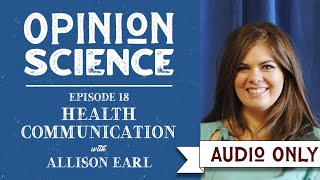 Health Communication with Dr. Allison Earl