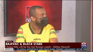 Rajevac & Black Stars: Our current breed of local coaches don't have gravitas -  Gary Al-Smith