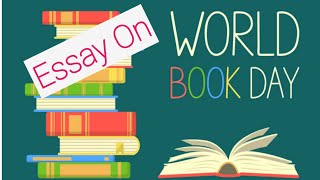 The World Book Day|Essay on World Book day|world book day