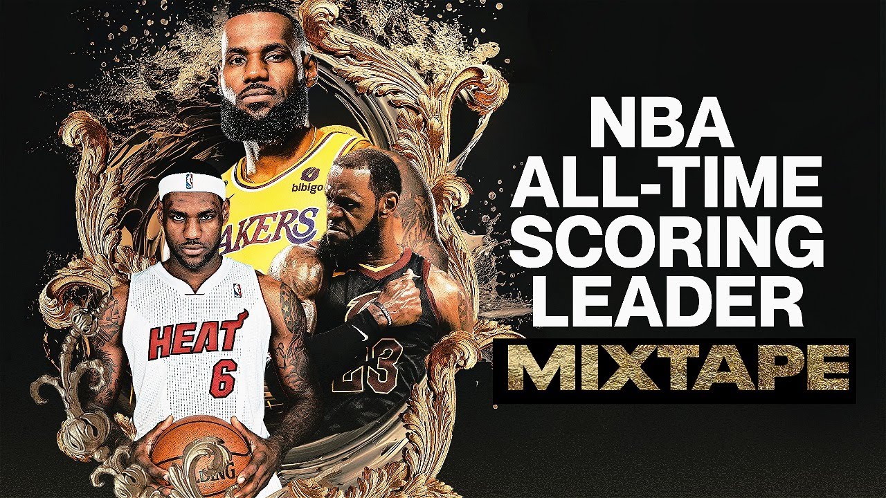 LeBron James “Scoring King” Career Mixtape