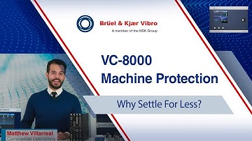 VC-8000 machine protection by B&K Vibro: Why settle for less?