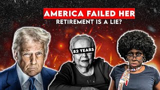 America Failed Its Seniors: The 82-Year-Old Still Punching In