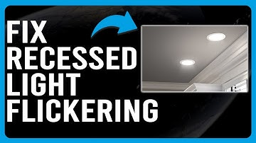 How To Fix Recessed Light Flickering (Why Is My Recessed Light Flickering? - Solved Instantly!)
