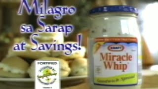 Kraft Miracle Whip Milagro Sa Sarap At Savings Tvc (2000, Philippines)