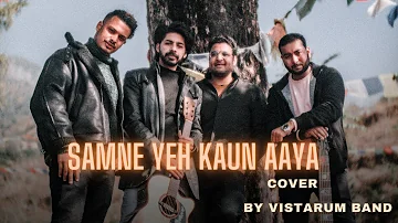 Saamne Yeh Kaun Aaya Cover Song by Vistarum Band | Kishore Kumar