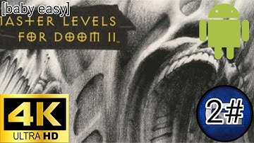Doom 2:master levels android gameplay [4k 60fps] (2#)