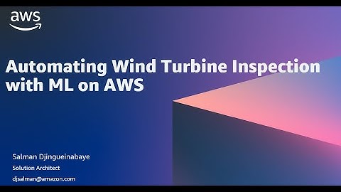 Automating Wind Turbine Inspection with ML on AWS