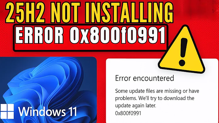 Fix Windows 11 25H2 Not Installing | Solve Update Error 0x800f0991 (Step-by-Step Working Solution)