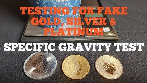Specific Gravity Test: Testing for Fake Gold, Silver and Platinum