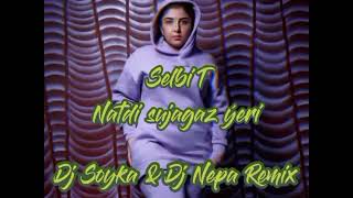 Selbi T - Natdi sujagaz ýeri (Dj Soyka & Dj Nepa Remix)