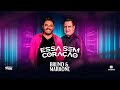 Bruno & Marrone - Essa Sem Coração