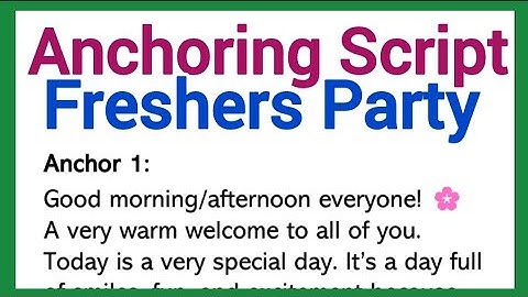Anchoring Script for Freshers Party in College  English Script 500 Words