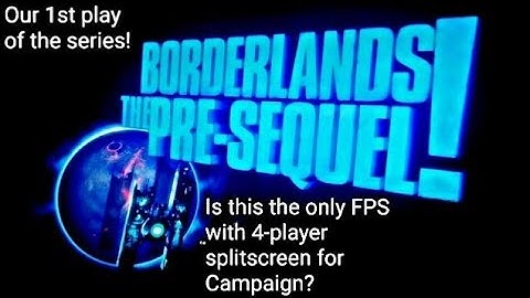 XB1 Borderlands the Pre-Sequel! HC G1, 4P local splitscreen Co-op practice play, Chpt: 1 & 1st Boss!