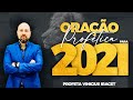 ORAÇÃO PROFÉTICA PARA O ANO DE 2021 - Profeta Vinicius Iracet