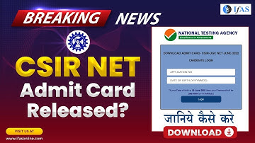 How to download CSIR NET Admit Card 2022? | IFAS