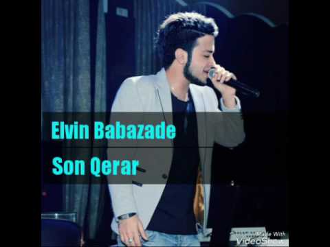 Elvin Babazade - Son qerar