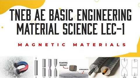 Basic Engineering science Material Science Lec 1 Magnetic Materials TNEB AE TANCET