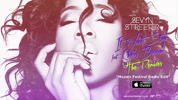 Sevyn Streeter - It Won't Stop ft. Chris Brown [Mozaix Festival Radio Edit]