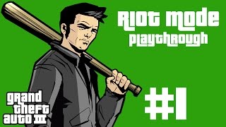 GRAND THEFT AUTO 3 : RIOT MODE (part 1)