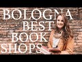 THE BEST INDEPENDENT BOOKSHOPS IN BOLOGNA, ITALY 🇮🇹📚