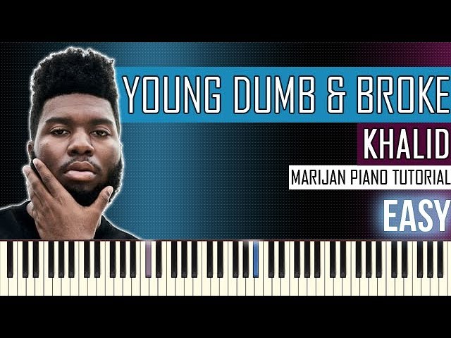 How To Play: Khalid - Young Dumb & Broke | Piano Tutorial EASY