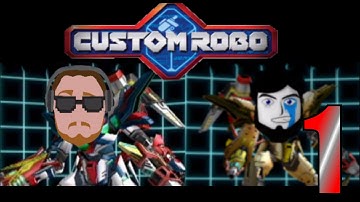 Custom Robo Episode 1: Back At It - SiegePlaysGames (With Kingbeard)