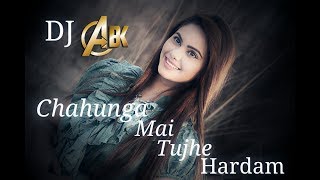 Download lagu Chahunga Mai Tujhe Hardam Abk ProductionDj DS Chahunga Mai Tujhe Hardam Abk ProductionDj DS