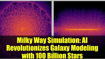 Milky Way Simulation: AI Revolutionizes Galaxy Modeling with 100 Billion Stars