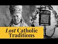 7 lost catholic traditions and why we need to bring them back  the catholic gentleman