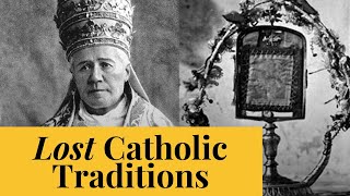 7 Lost Catholic Traditions And Why We Need To Bring Them Back | The Catholic Gentleman