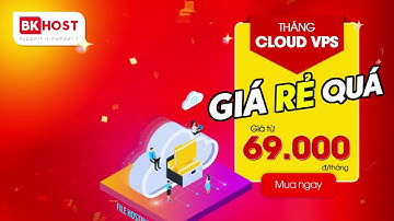 Cloud VPS – Giá Rẻ Quá – Giá từ 69.000 đ/tháng