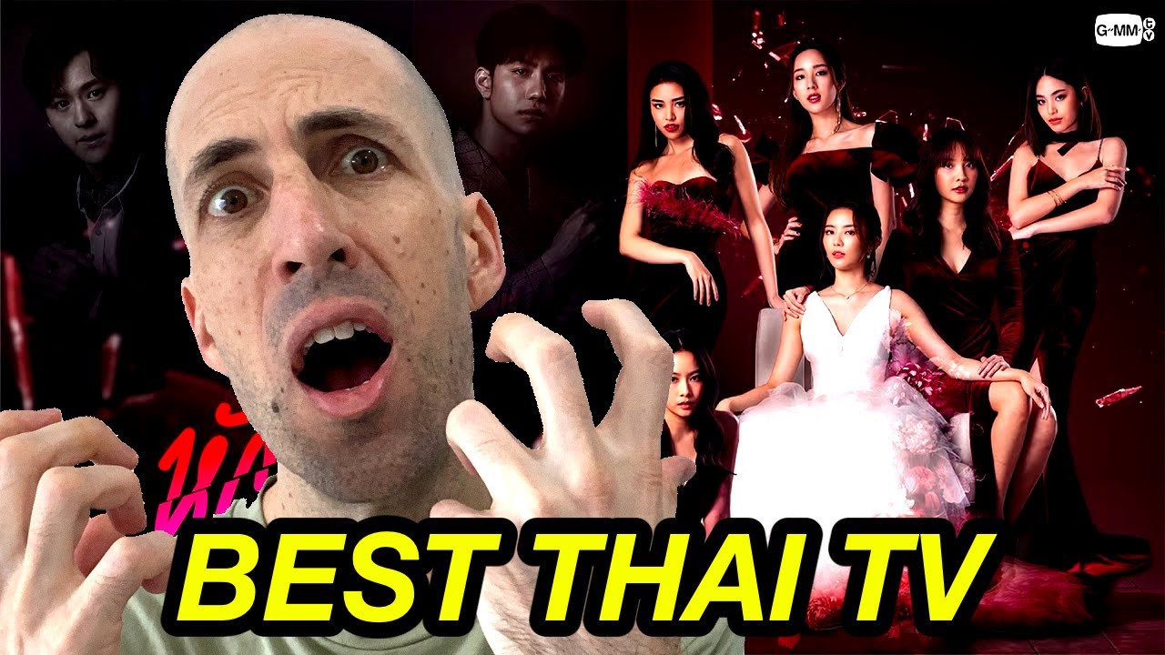 Best and Worst of Thai TV & Movies (10 Reviews)