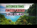 Interesting Facts about Maui Island in Hawaii United States - Maui Travel Video