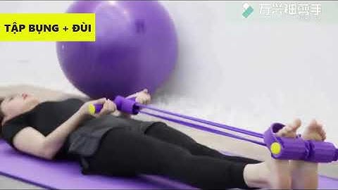 Hướng dẫn các bài tập với dây tập đa năng U-Power