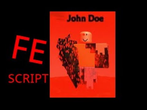 ROBLOX Fe John Doe Script 